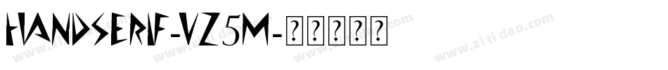 Handserif-vZ5M字体转换