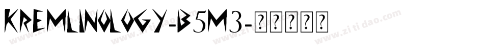 Kremlinology-B5m3字体转换