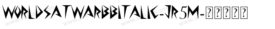 WorldsatwarbbItalic-jR5M字体转换