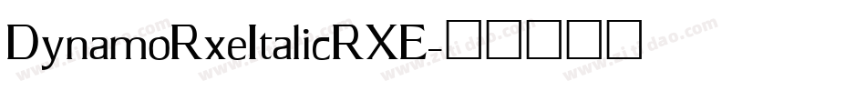 DynamoRxeItalicRXE字体转换