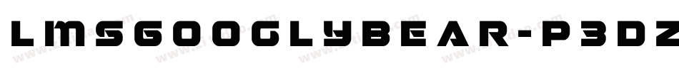 LmsGooglyBear-P3DZ字体转换