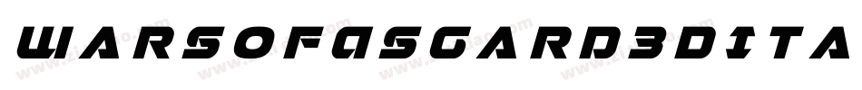WarsOfAsgard3DItalic-l3eD字体转换