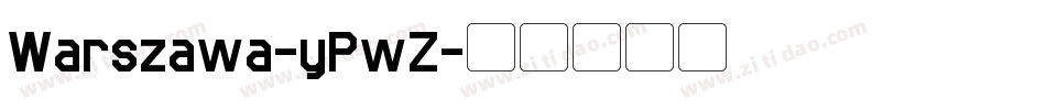 Warszawa-yPwZ字体转换