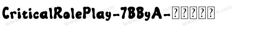 CriticalRolePlay-7BByA字体转换