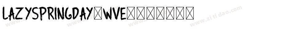 LazySpringDay-wVe9字体转换