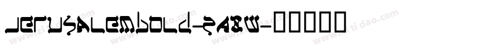 JerusalemBold-2A8W字体转换