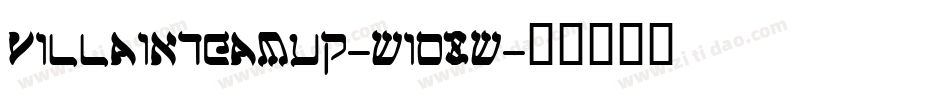 VillainTeamUp-w1o8w字体转换