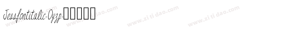 Jessfontitalic-Oyzp字体转换