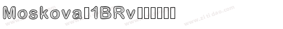 Moskova-1BRv字体转换