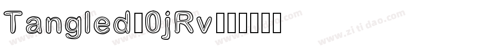 Tangled-0jRv字体转换 Tangled-0jRv字体转换