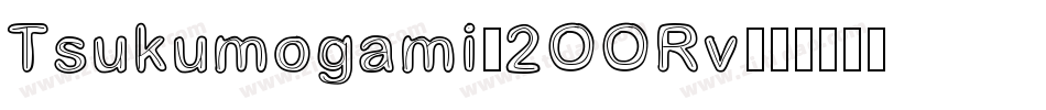 Tsukumogami-2OORv字体转换