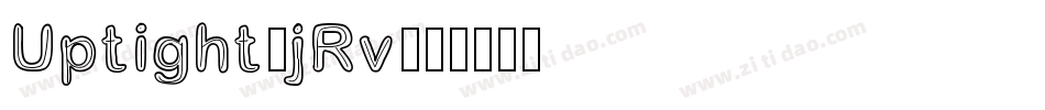 Uptight-jRv字体转换 Uptight-jRv字体转换