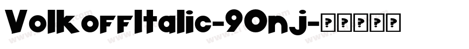 VolkoffItalic-90nj字体转换