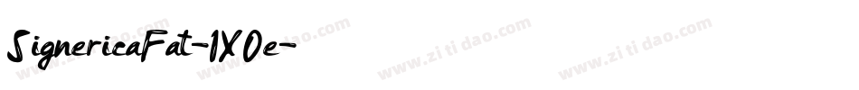SignericaFat-1XOe字体转换 SignericaFat-1XOe字体转换