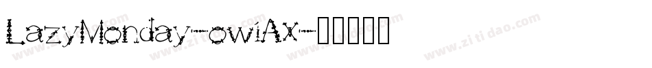 LazyMonday-ow1Ax字体转换