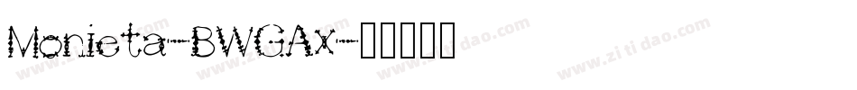Monieta-BWGAx字体转换