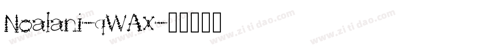 Noalani-qWAx字体转换