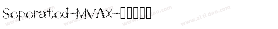 Seperated-MVAx字体转换