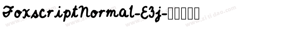 FoxscriptNormal-E3j字体转换