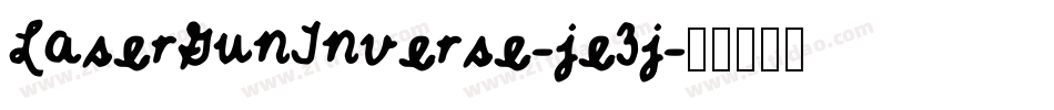 LaserGunInverse-je3j字体转换