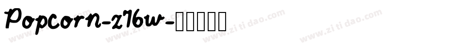 Popcorn-z76w字体转换