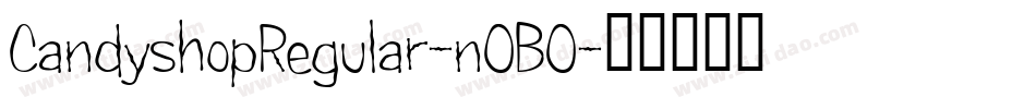 CandyshopRegular-nOBO字体转换