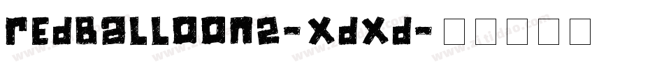 Redballoon2-XDXd字体转换