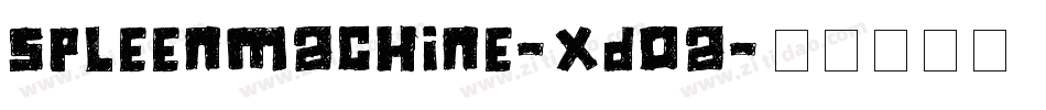 SpleenMachine-XdOa字体转换