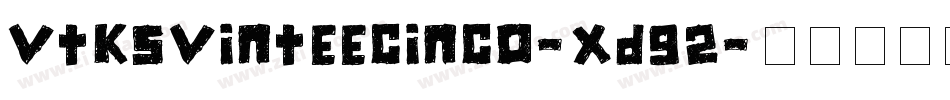 VtksVinteECinco-Xd92字体转换