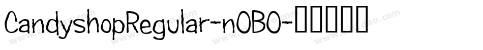 CandyshopRegular-nOBO字体转换