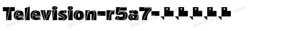Television-r5a7字体转换
