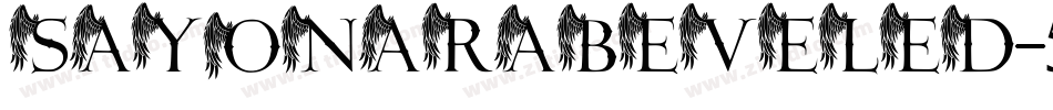 Sayonarabeveled-59Wv字体转换