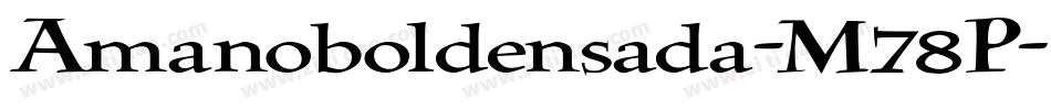 Amanoboldensada-M78P字体转换