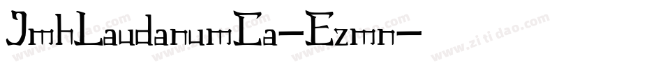 JmhLaudanumCa-Ezmn字体转换