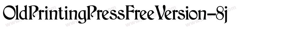 OldPrintingPressFreeVersion-8jd0字体转换