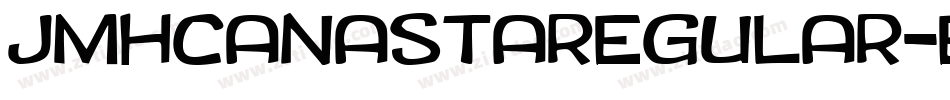 JmhcanastaRegular-Elmr字体转换