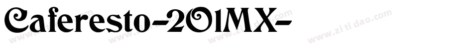 Caferesto-2O1MX字体转换