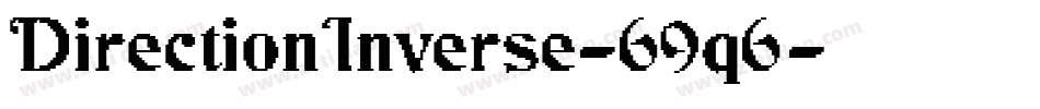 DirectionInverse-69q6字体转换