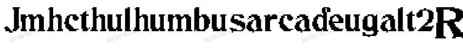 Jmhcthulhumbusarcadeugalt2Regu-VwJy字体转换