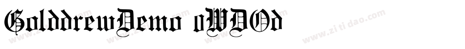 GolddrewDemo-0WDOd字体转换 GolddrewDemo-0WDOd字体转换