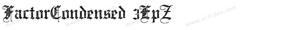FactorCondensed-3EpZ字体转换 FactorCondensed-3EpZ字体转换