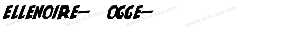 Ellenoire-2OgGe字体转换