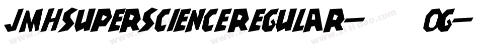 JmhsuperscienceRegular-10Og字体转换