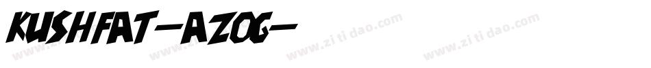 KushFat-AZOg字体转换