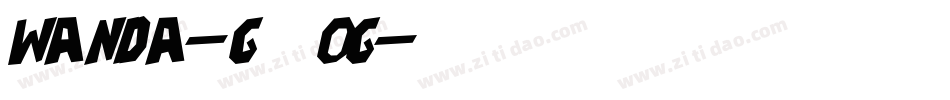Wanda-G1Og字体转换