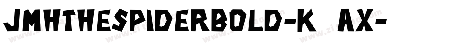 JmhthespiderBold-K5AX字体转换