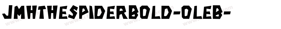 JmhthespiderBold-oleB字体转换