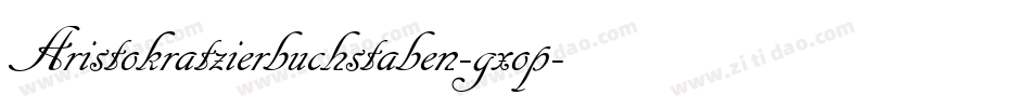 Aristokratzierbuchstaben-gxop字体转换