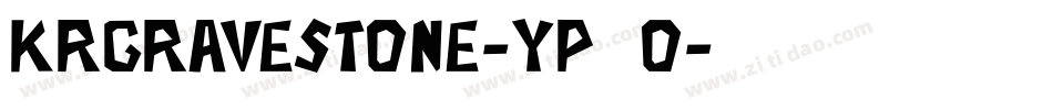 KrGravestone-YP6o字体转换