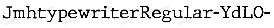 JmhtypewriterRegular-YdLO字体转换